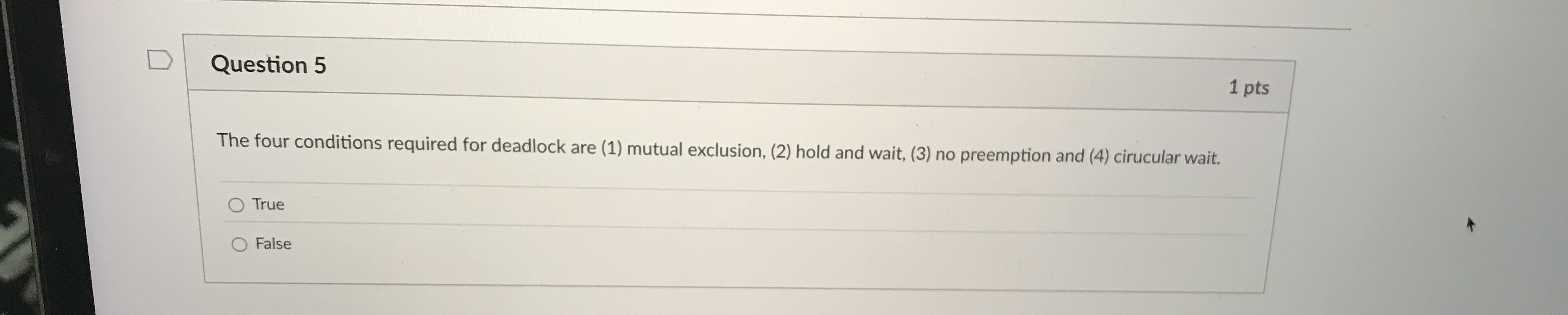 Question 5 The four conditions required for
