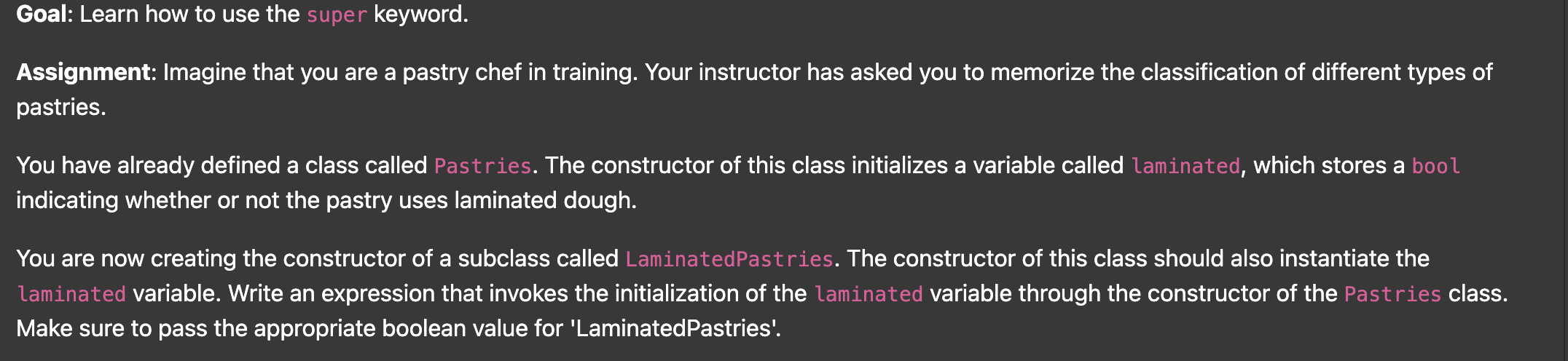Goal: Learn how to use the super keyword.