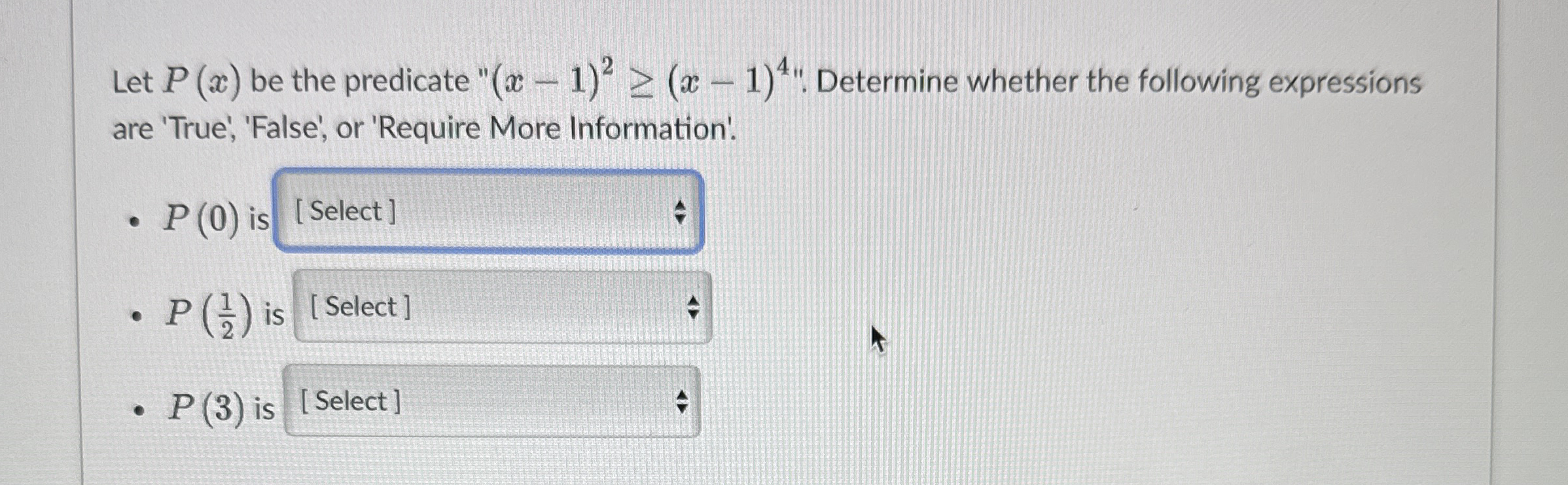 Let P ( x ) be the predicate " ( x - 1 ) 2 ( x -