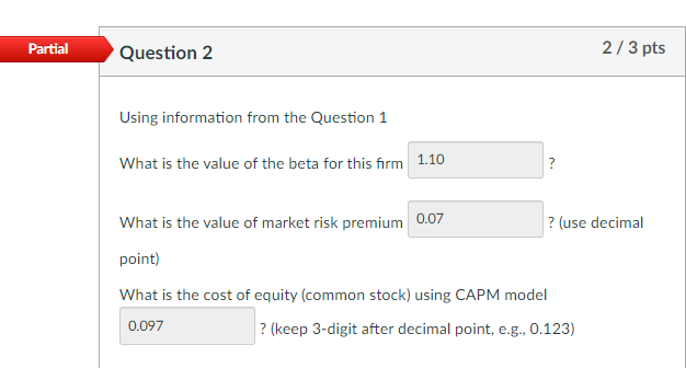 Partial Question 2 2/ 3 pts Using information