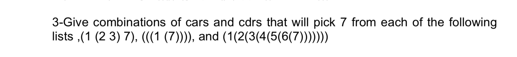 3 - Give combinations of cars and cdrs that will