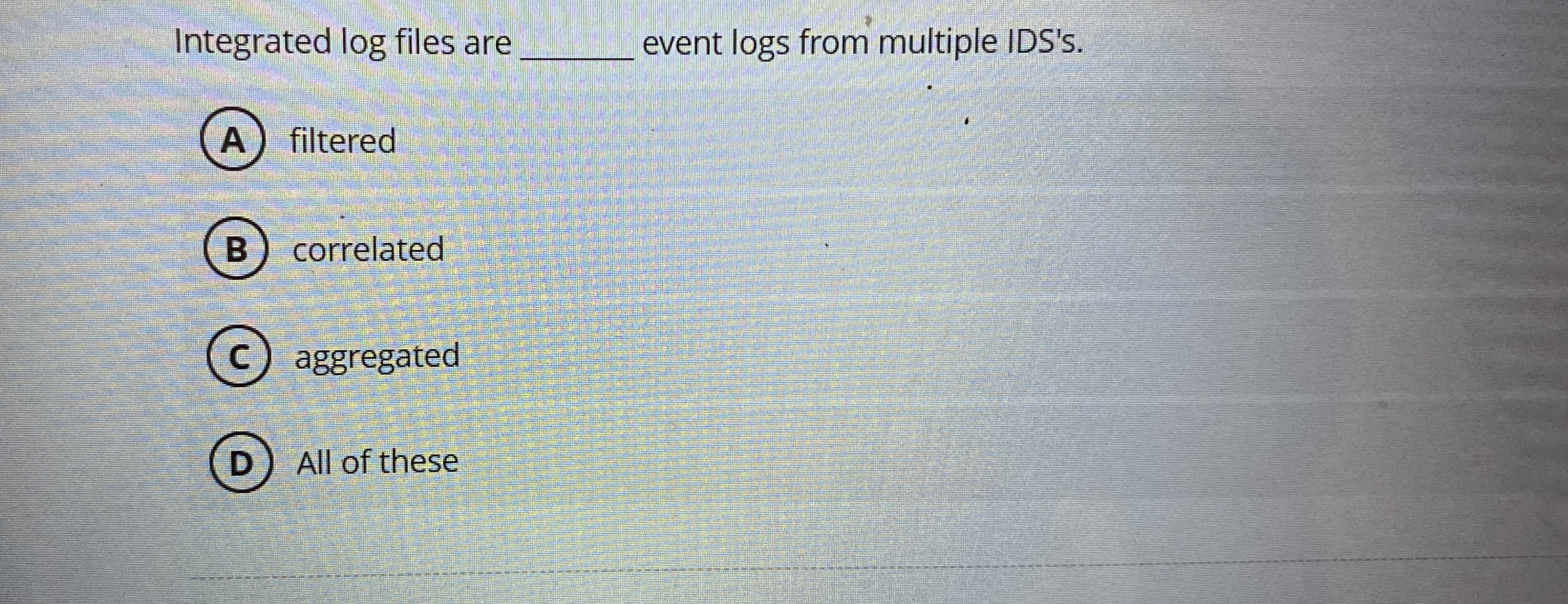 Integrated log files are q , event logs from
