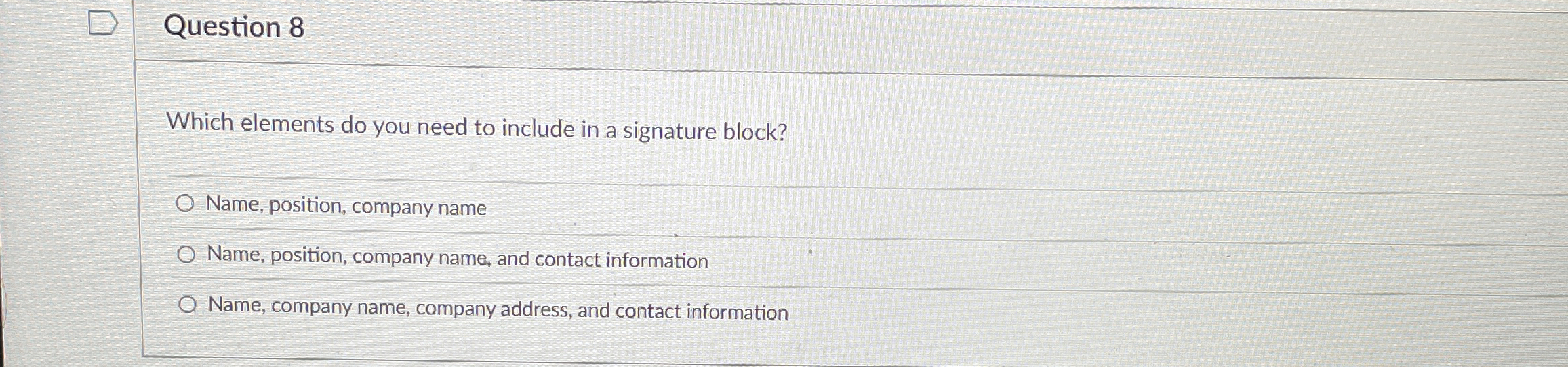 Question 8 Which elements do you need to include