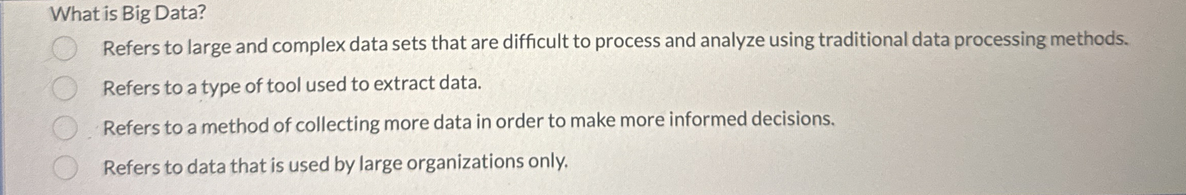 What is Big Data? Refers to large and complex