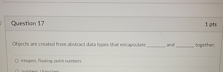 Question 1 7 1 pts Objects are created from