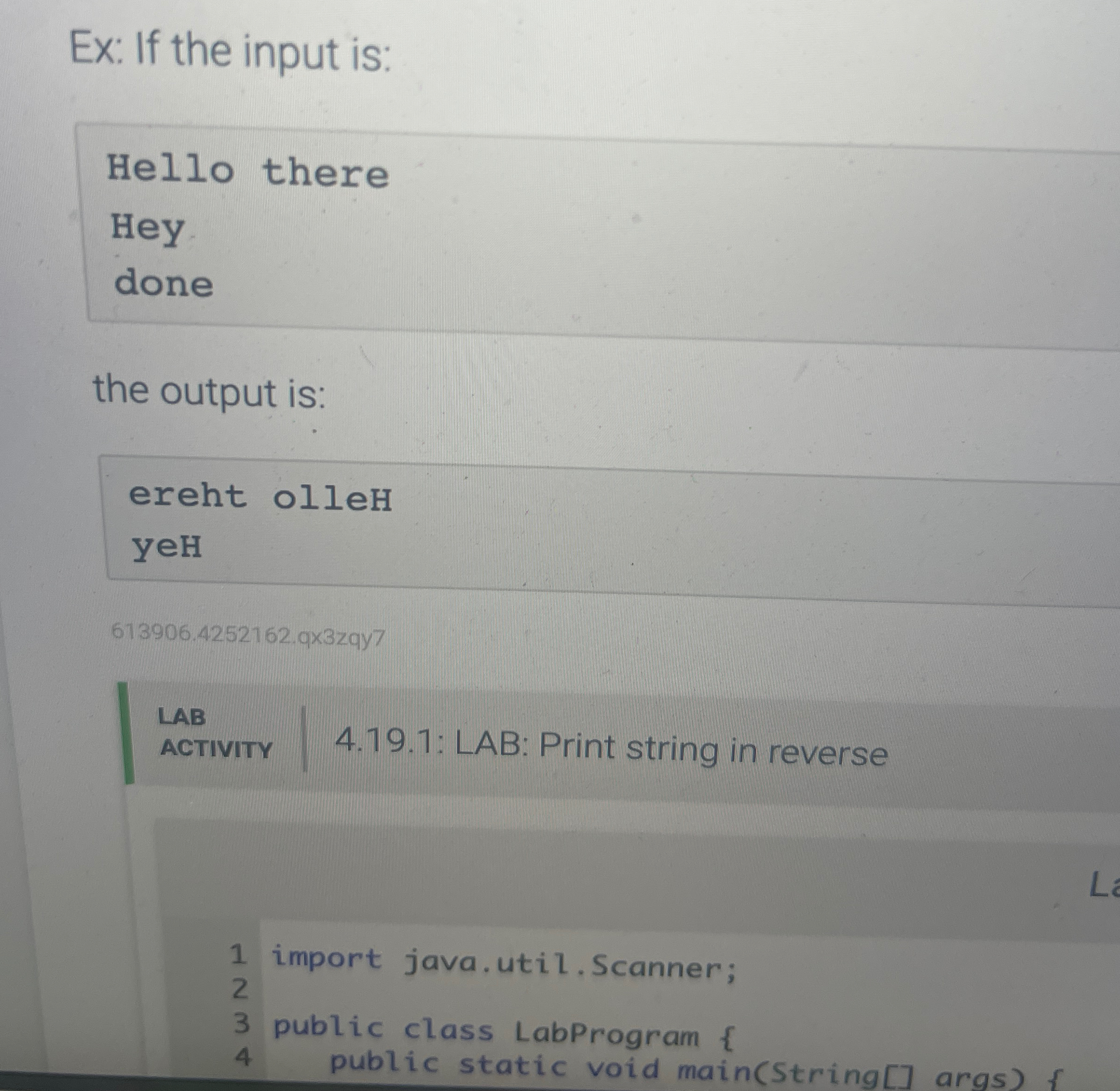 Ex: If the input is: Hello there Hey done the
