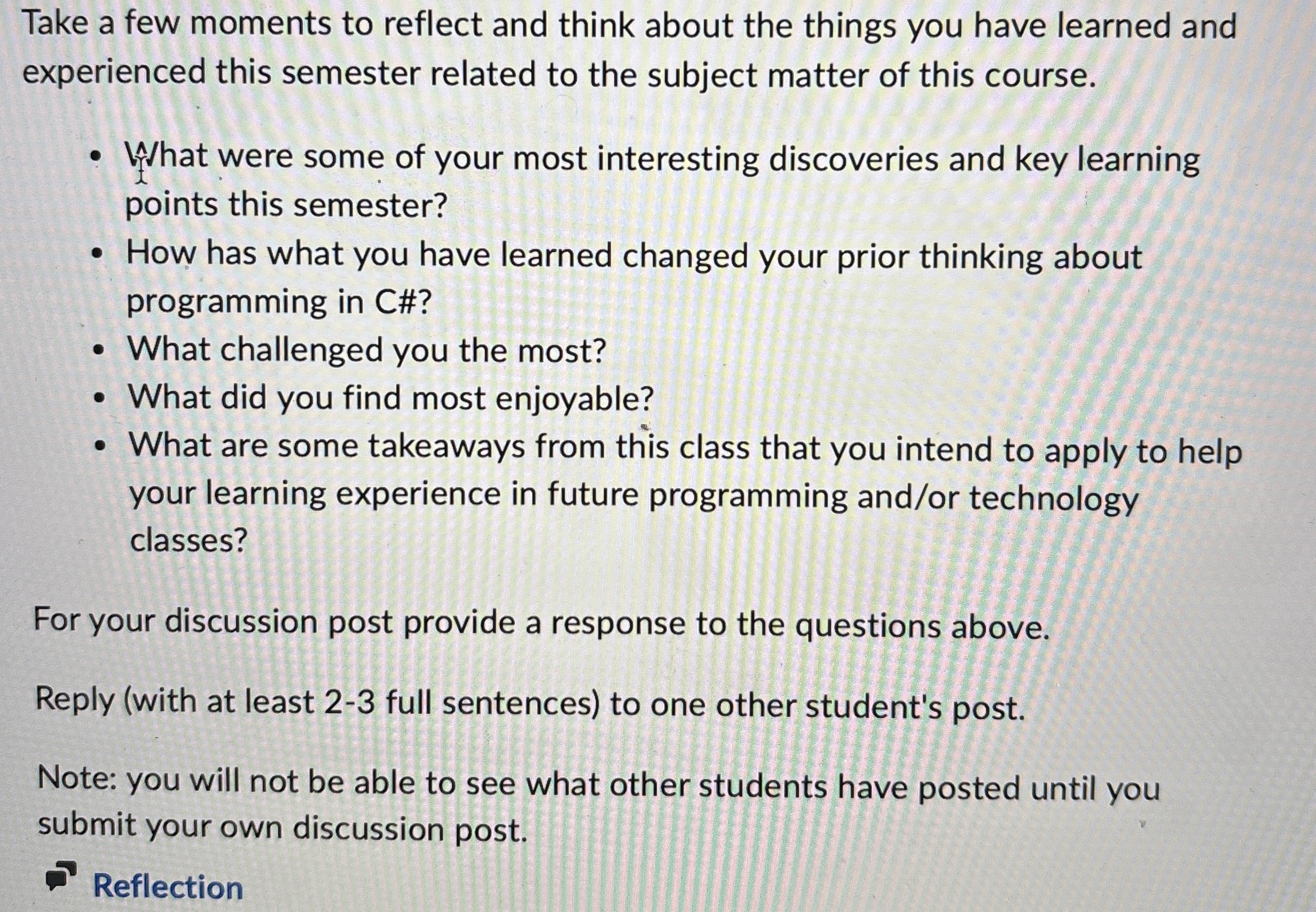 Take a few moments to reflect and think about the