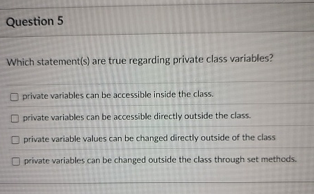 Question 5 Which statement ( s ) are true