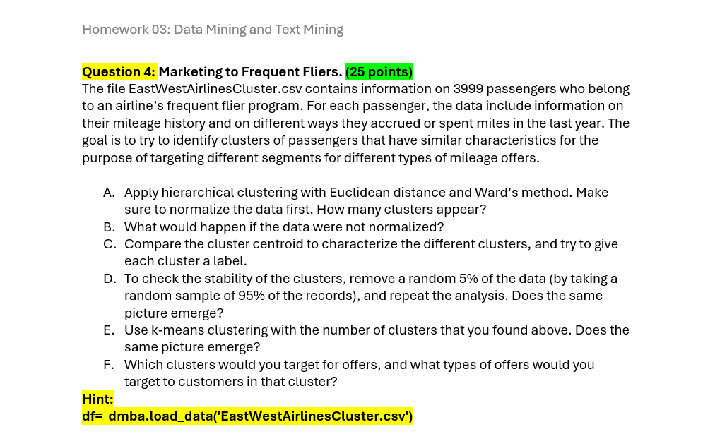 Question 4 : Marketing to Frequent Fliers. ( 2 5