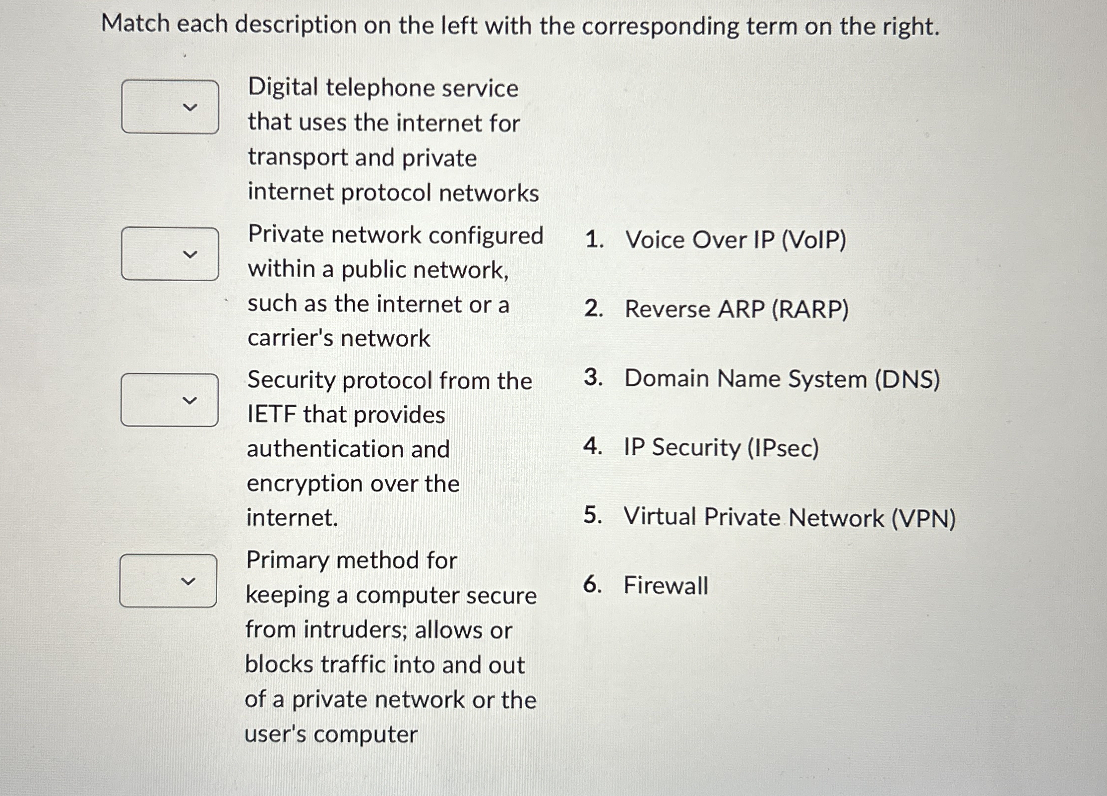 Match each description on the left with the