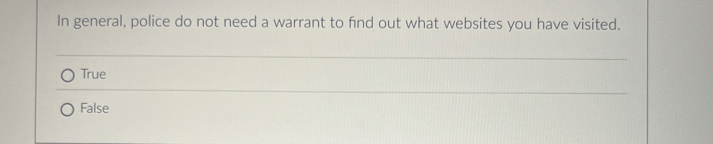 In general, police do not need a warrant to find