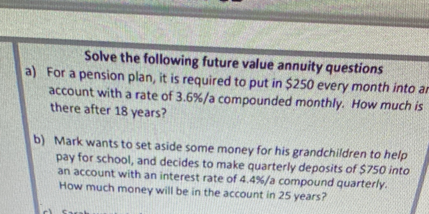 Solve the following future value annuity