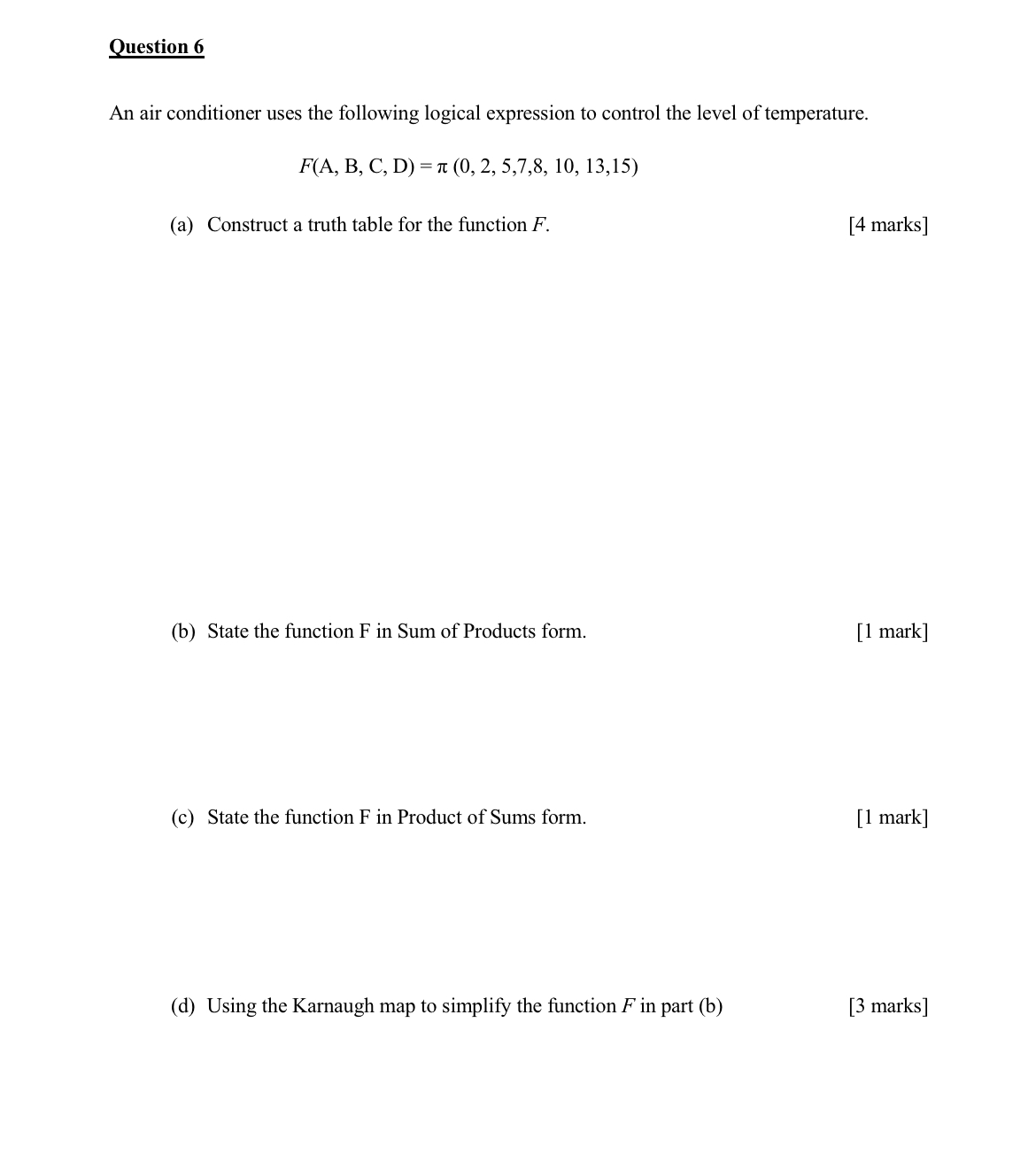 Question 6 An air conditioner uses the following