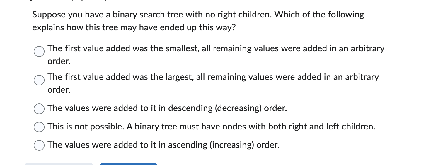 Suppose you have a binary search tree with no