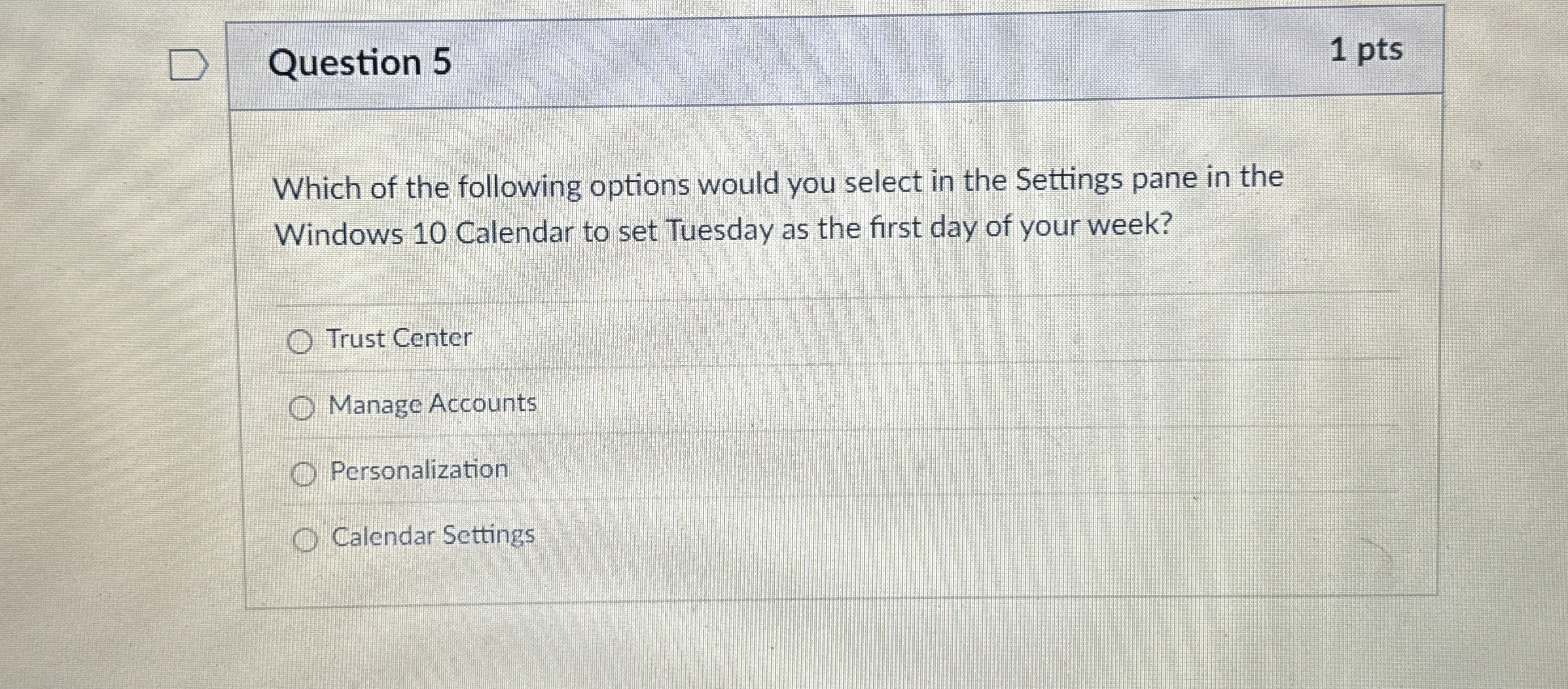 Question 5 Which of the following options would
