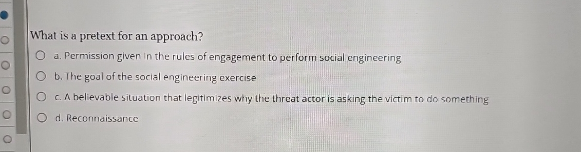 What is a pretext for an approach? a . Permission