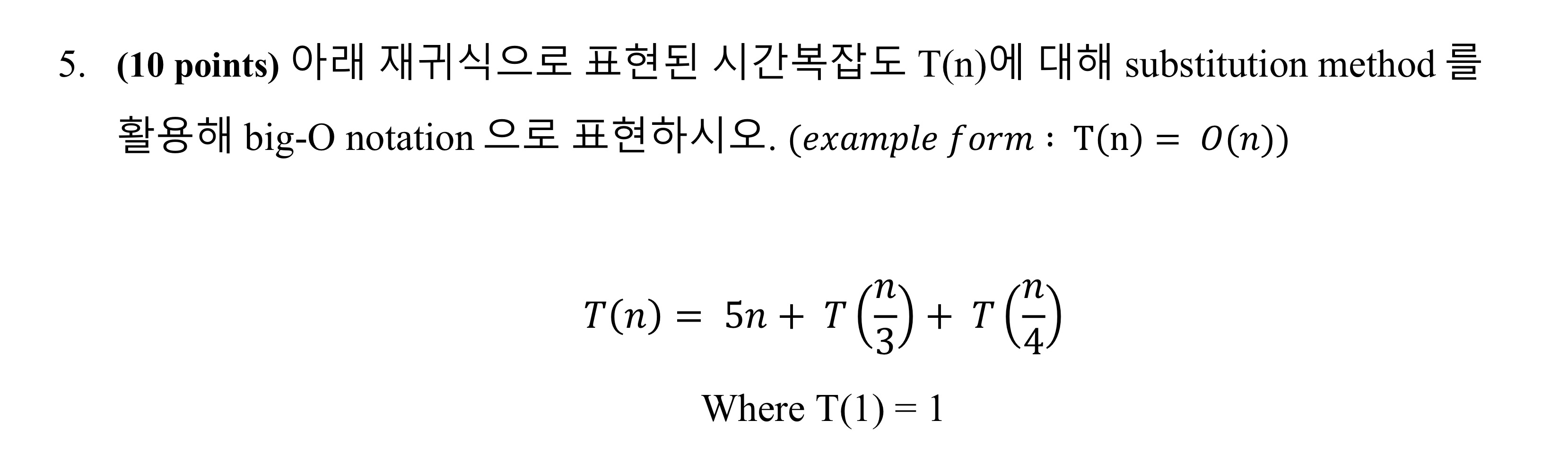 ( 1 0 points ) T ( n ) substitution method big -
