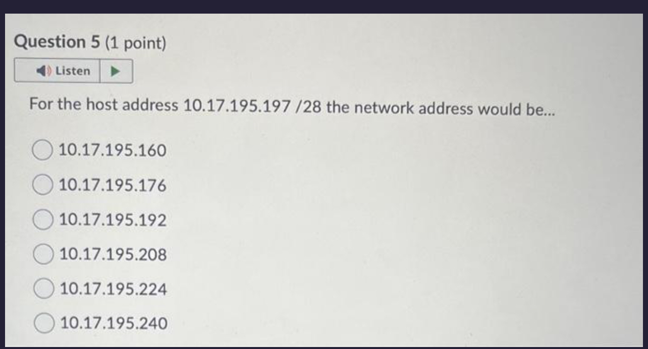 Question 5 ( 1 point ) For the host address 1 0 .