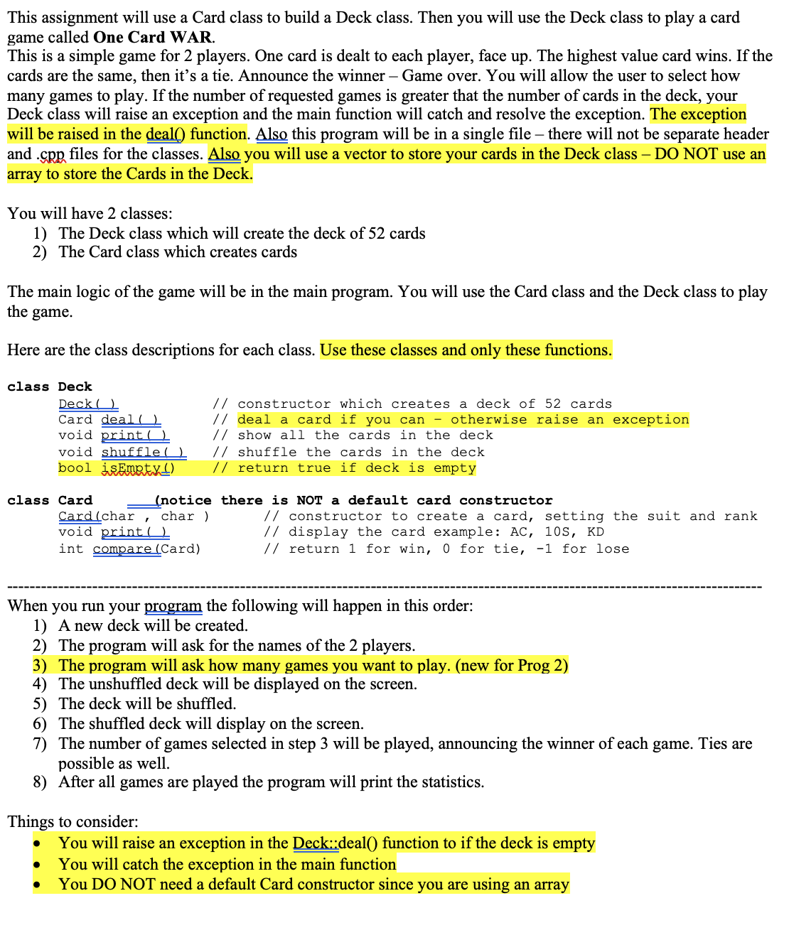 When you run your program the following will