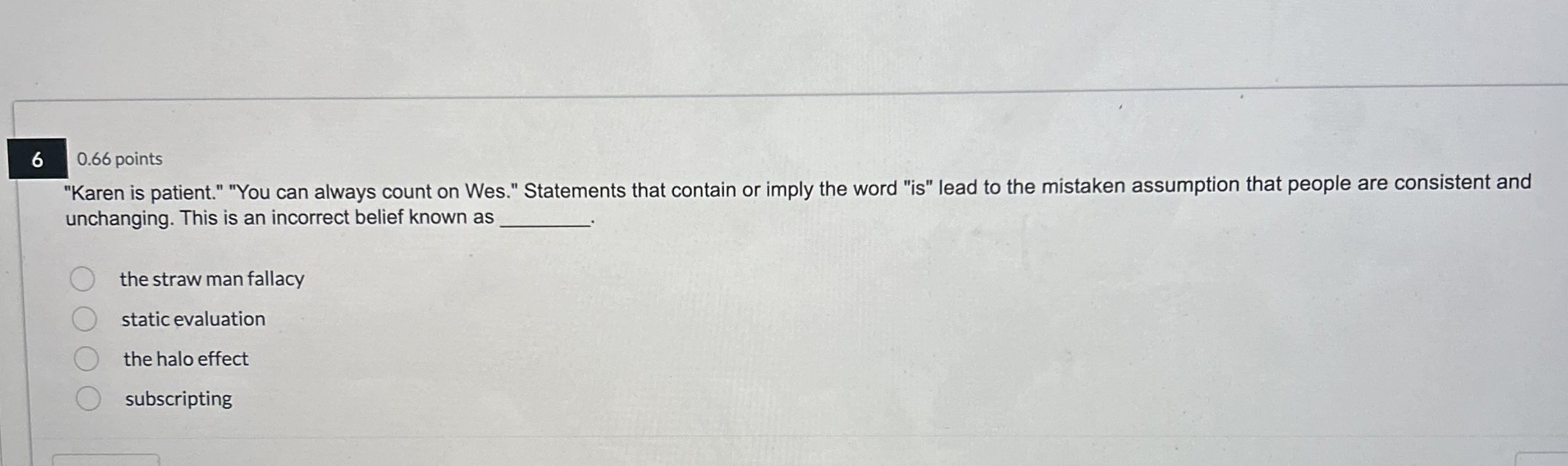 "Karen is patient." "You can always count on