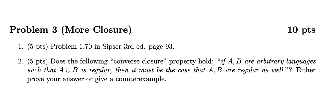 Problem 3 ( More Closure ) ( 5 pts ) Problem 1 .