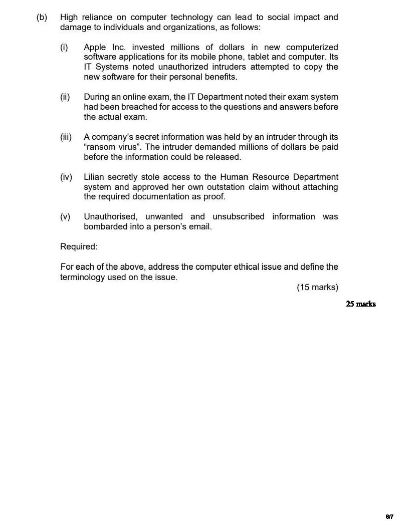 ( b ) High reliance on computer technology can