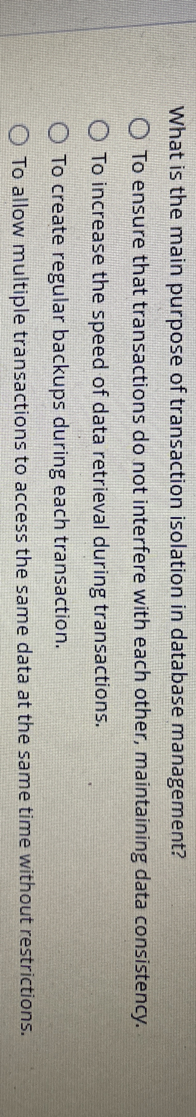 What is the main purpose of transaction isolation