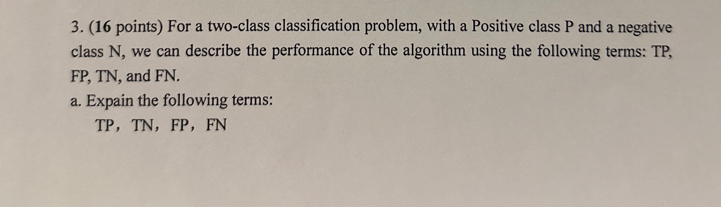 ( 1 6 points ) For a two - class classification