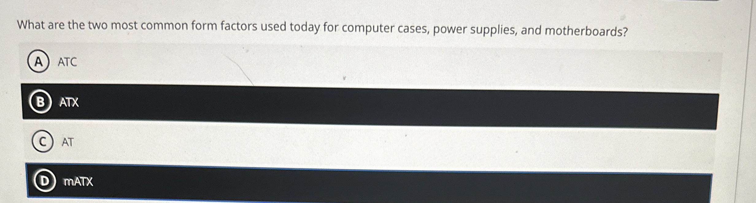 What are the two most common form factors used