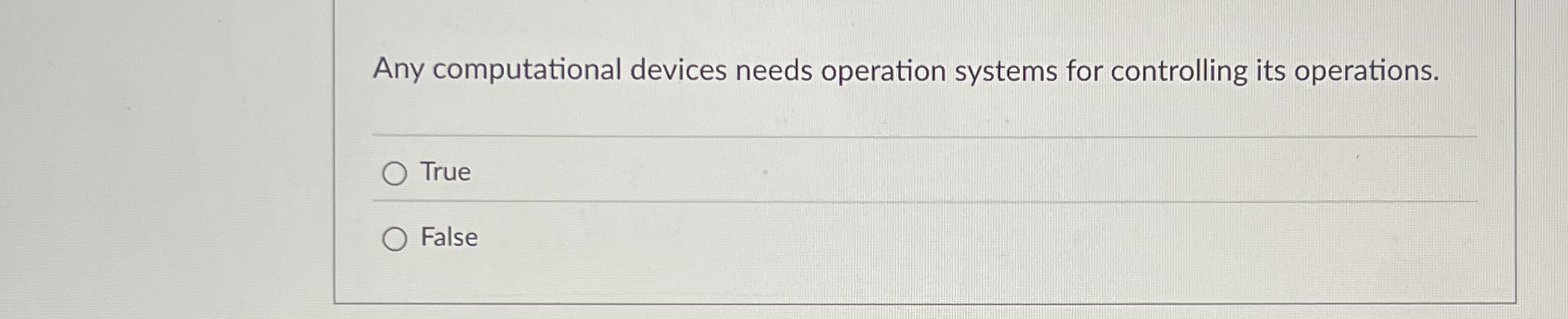 Any computational devices needs operation systems