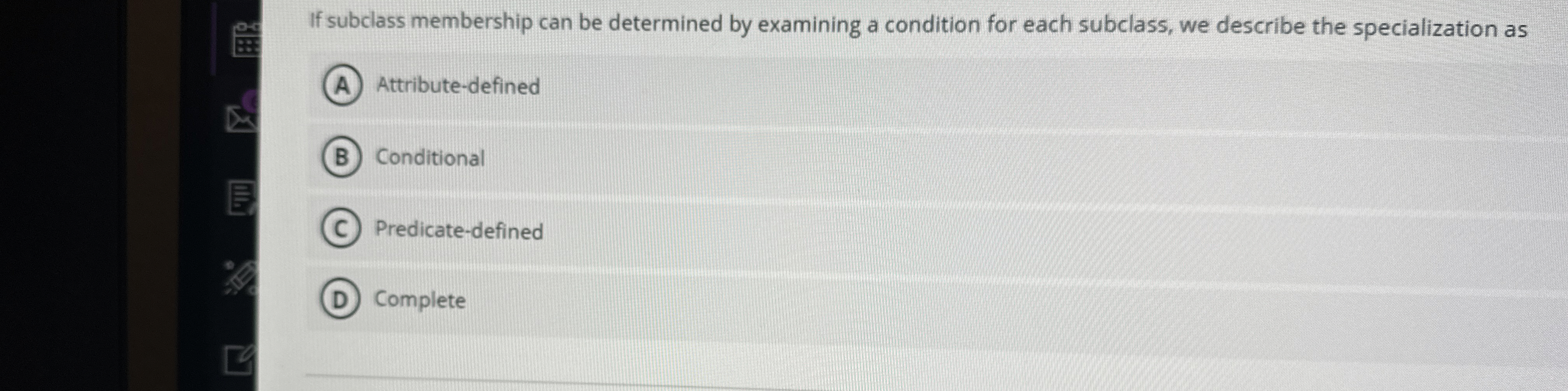 If subclass membership can be determined by