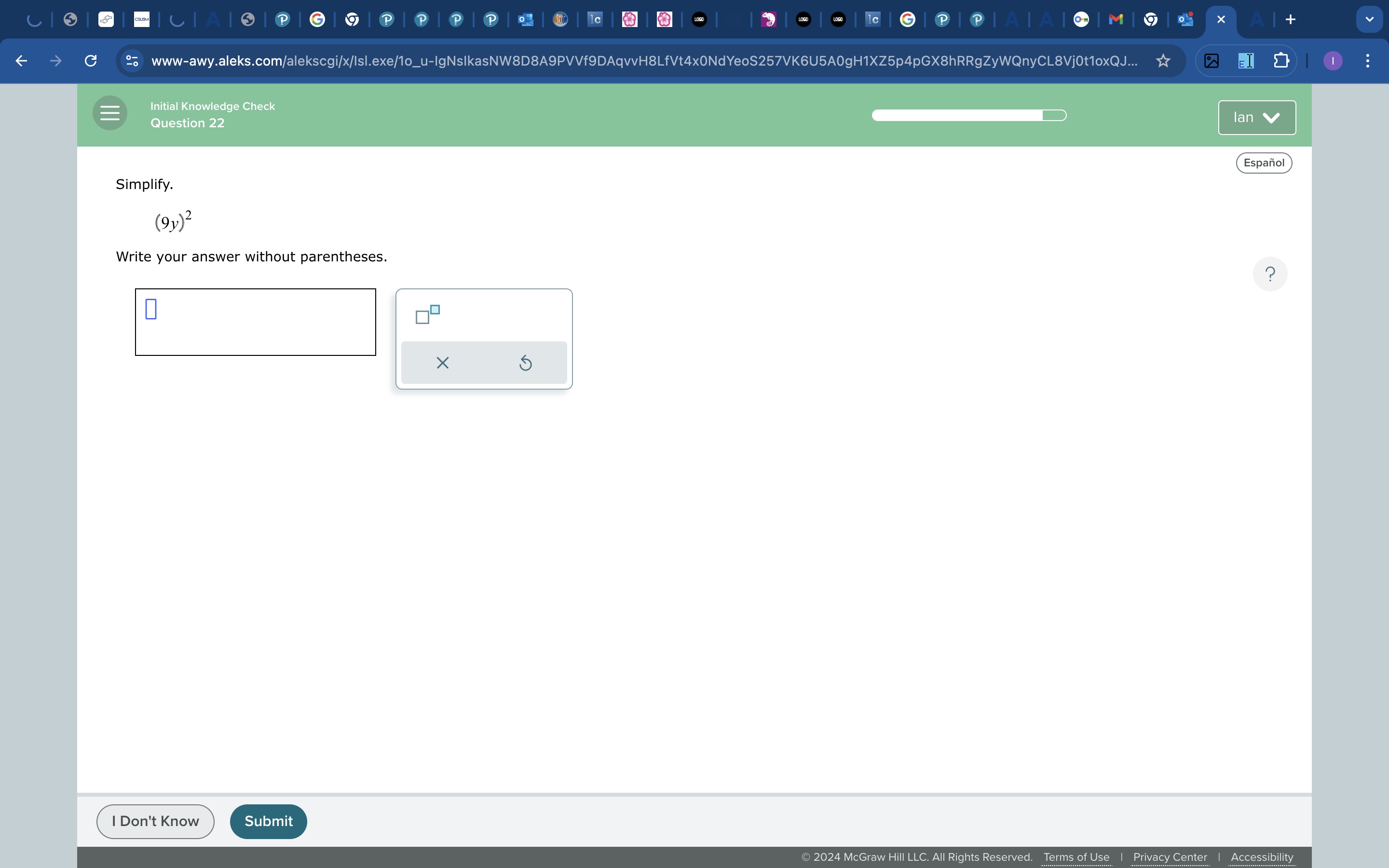Simplify. ( 9 y ) 2 Write your answer without