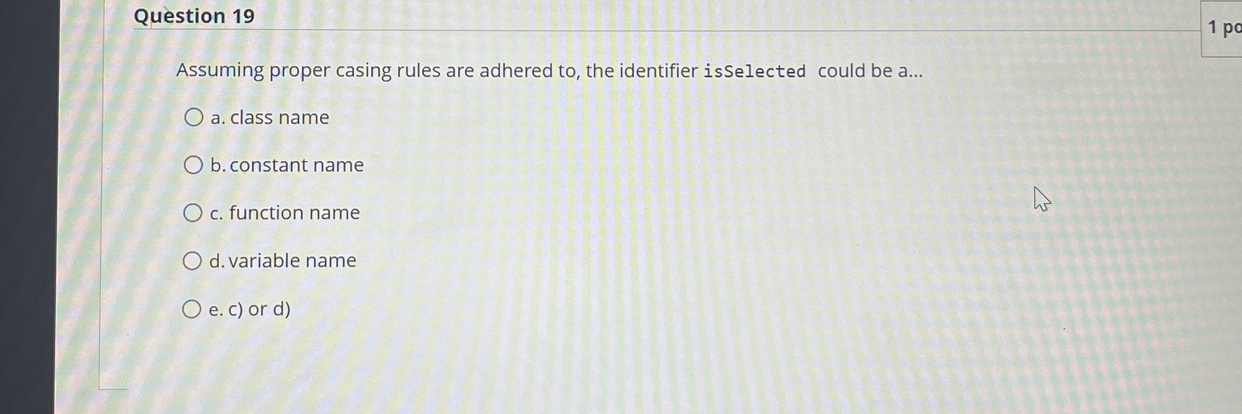 Question 1 9 Assuming proper casing rules are