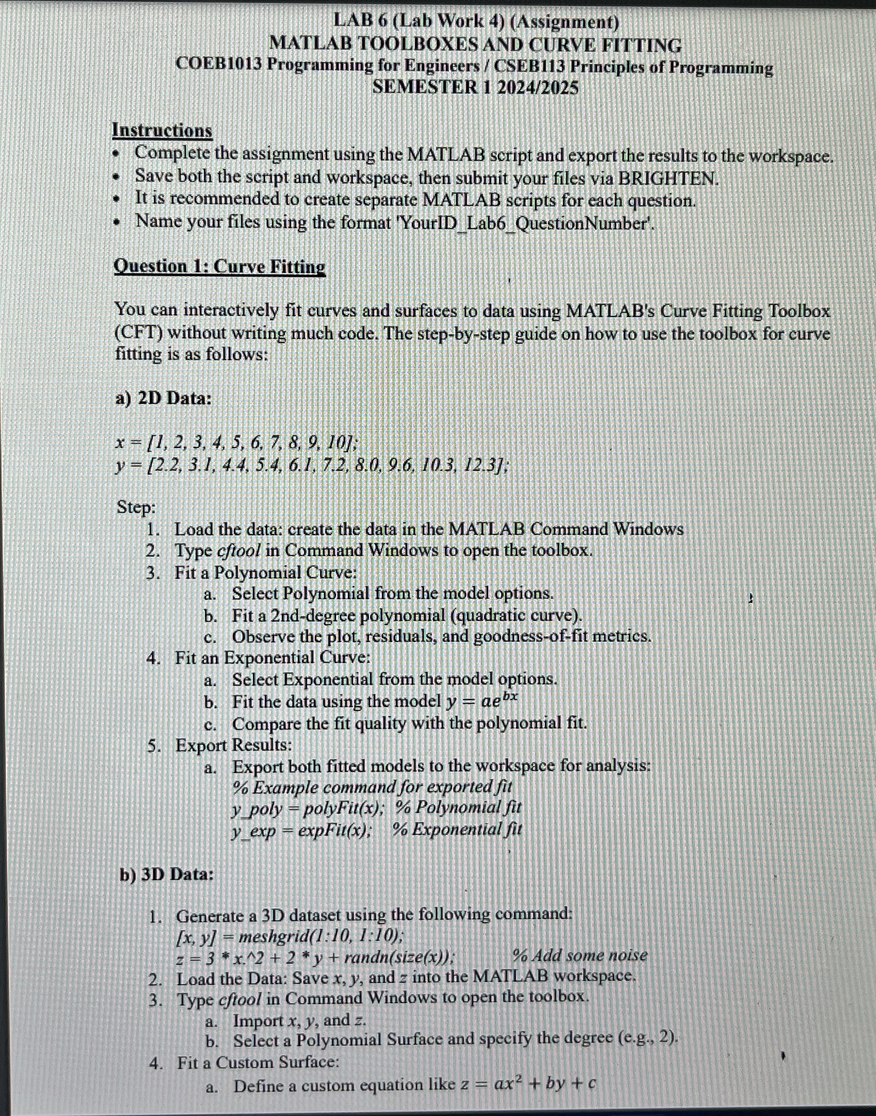 Use matlab and solve it need output final answer