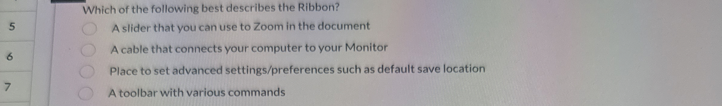 Which of the following best describes the Ribbon?