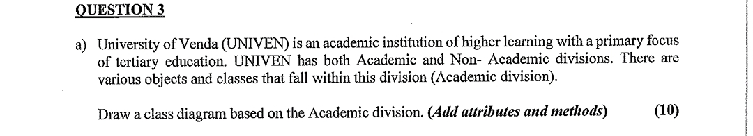 QUESTION 3 a ) University of Venda ( UNIVEN ) is