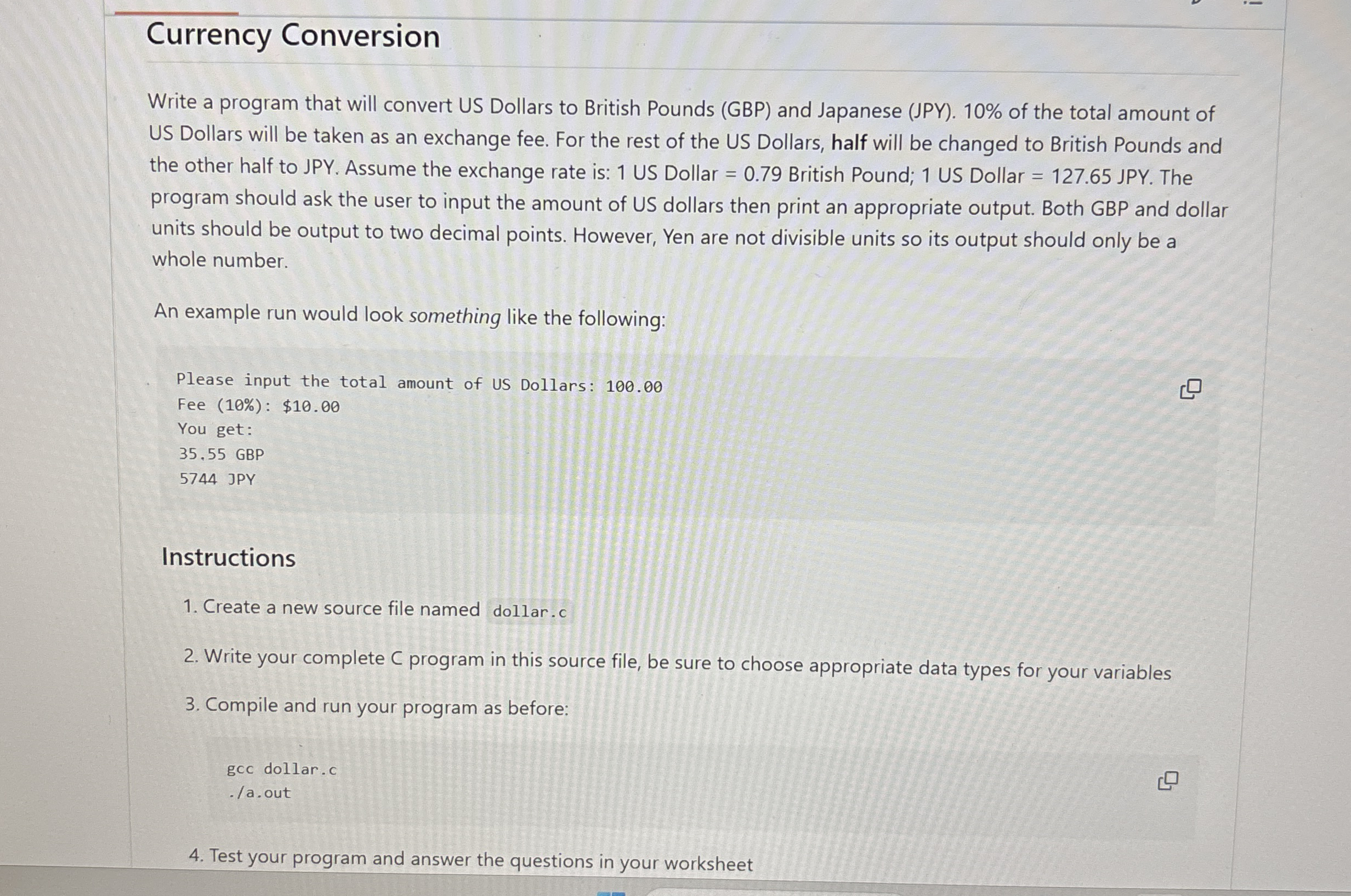 Currency Conversion Write a program that will