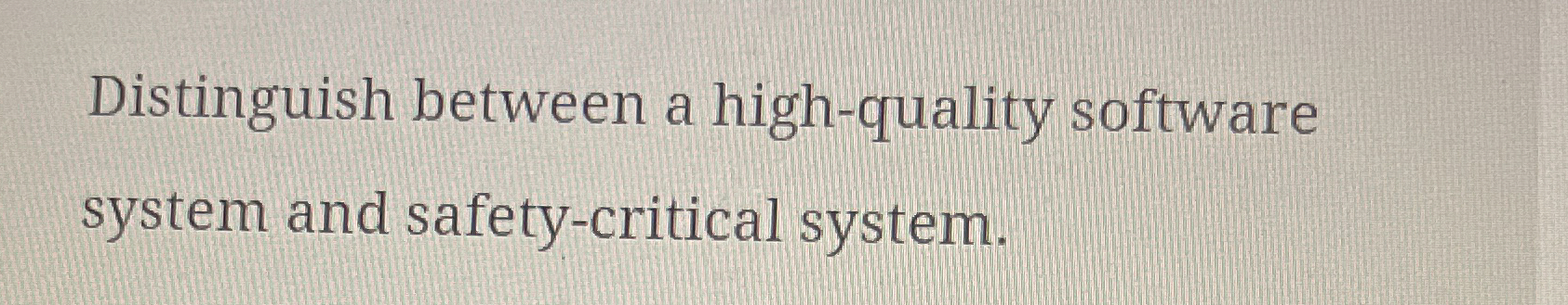 Distinguish between a high - quality software