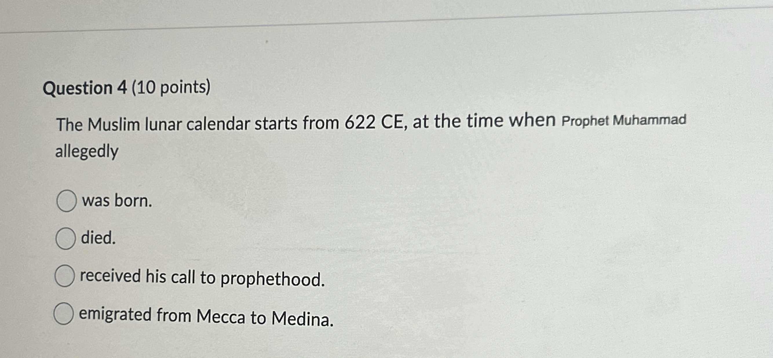Question 4 ( 1 0 points ) The Muslim lunar