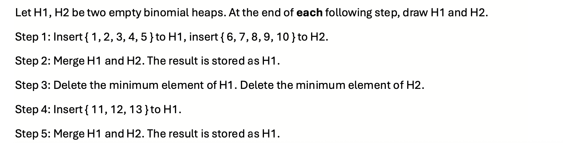 draw every single step Let H 1 , H 2 be two empty