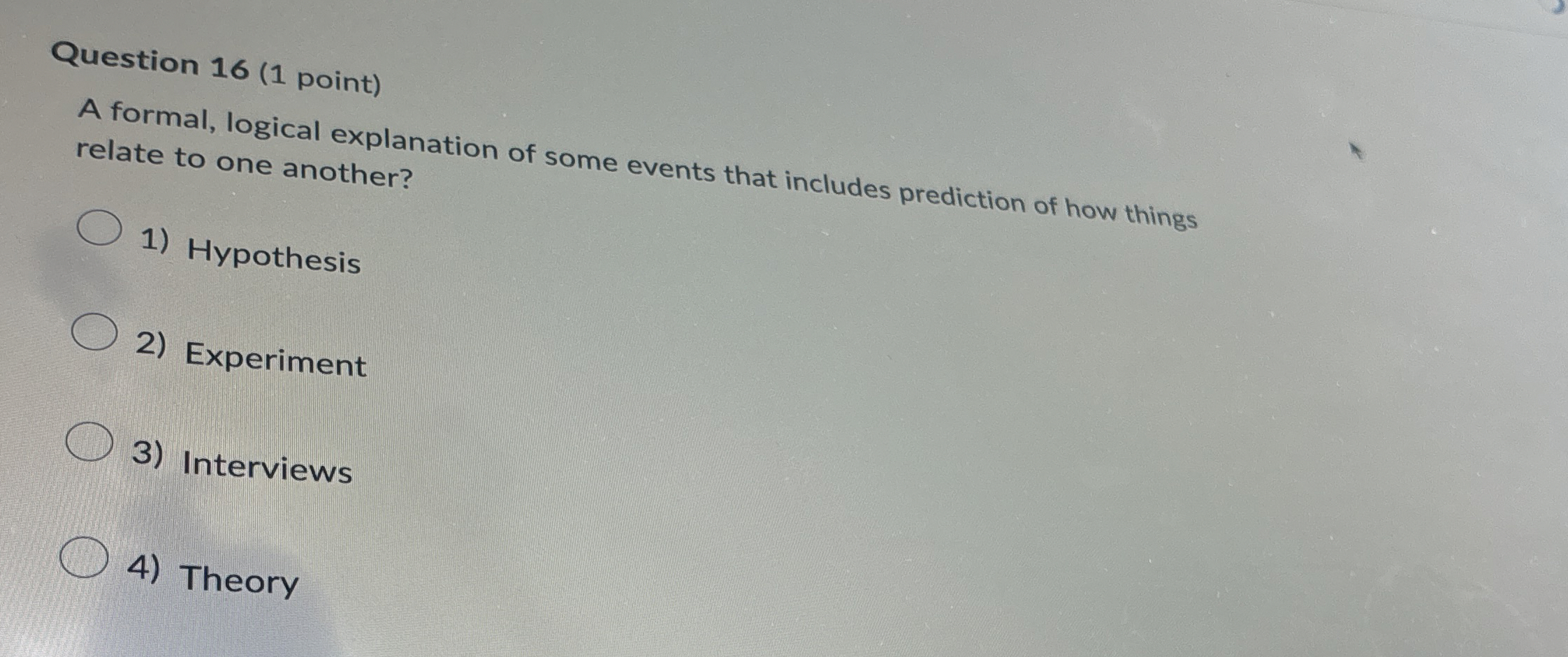 Question 1 6 ( 1 point ) A formal, logical
