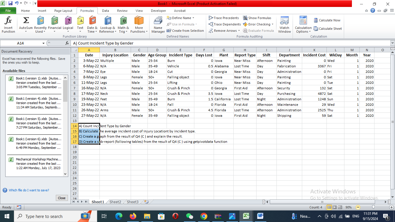 A ) Count Incident Type by Gender B ) Calculate