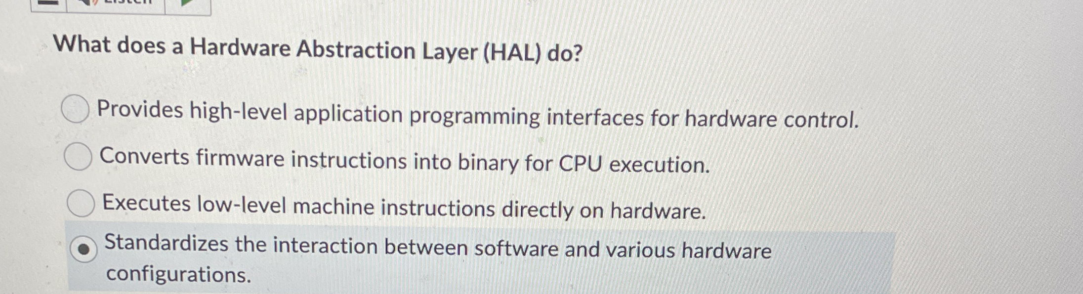 What does a Hardware Abstraction Layer ( HAL ) do