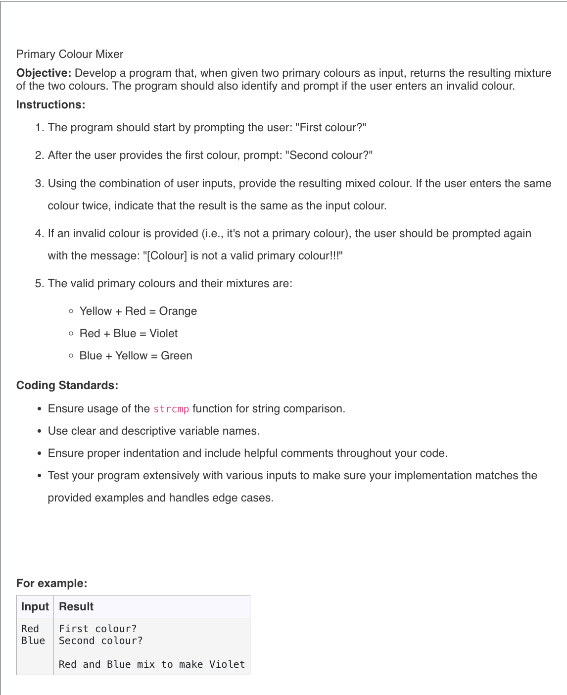 C programming. Primary Colour Mixer Objective:
