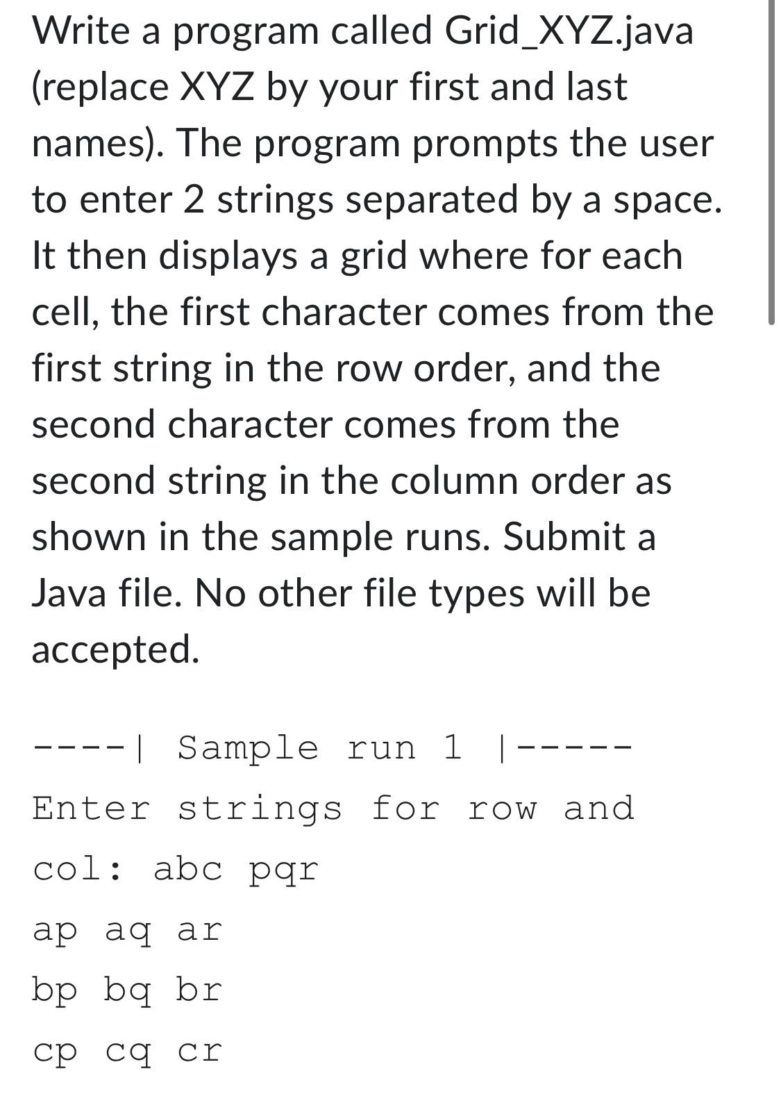 Write a Java program called Grid _ XYZ . java .