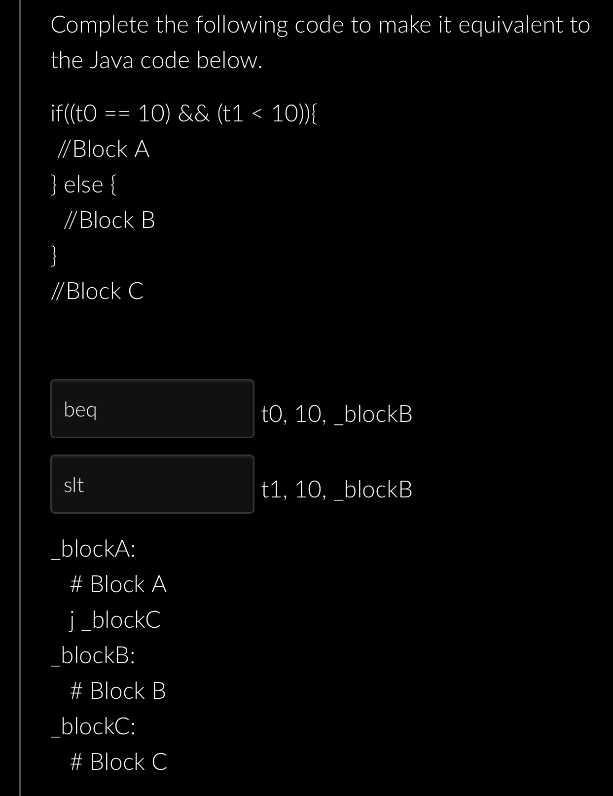 Complete the following code to make it equivalent