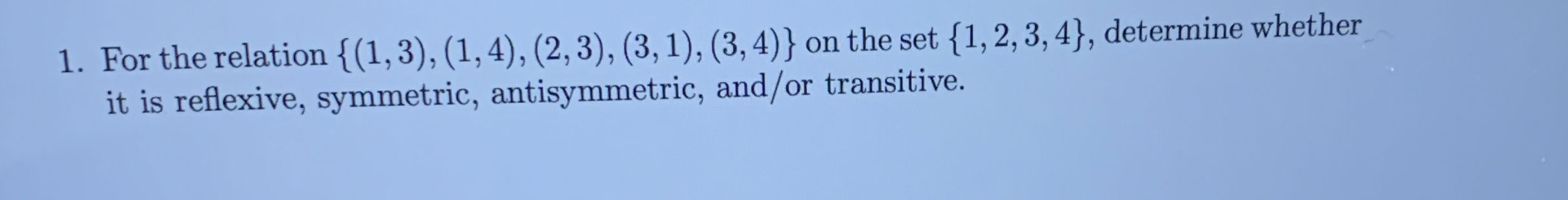 For the relation { ( 1 , 3 ) , ( 1 , 4 ) , ( 2 ,