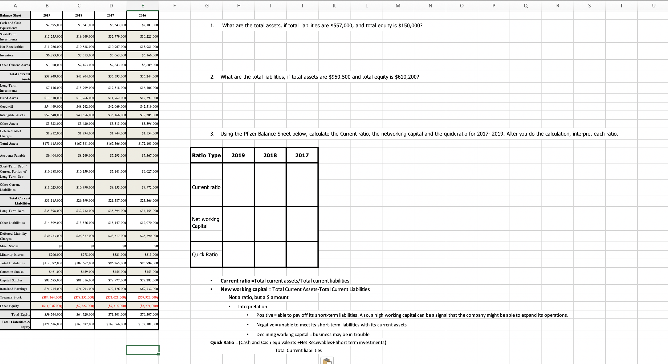 B C D E F G Balance Sheet 2019 H 2018 2017 2016 K