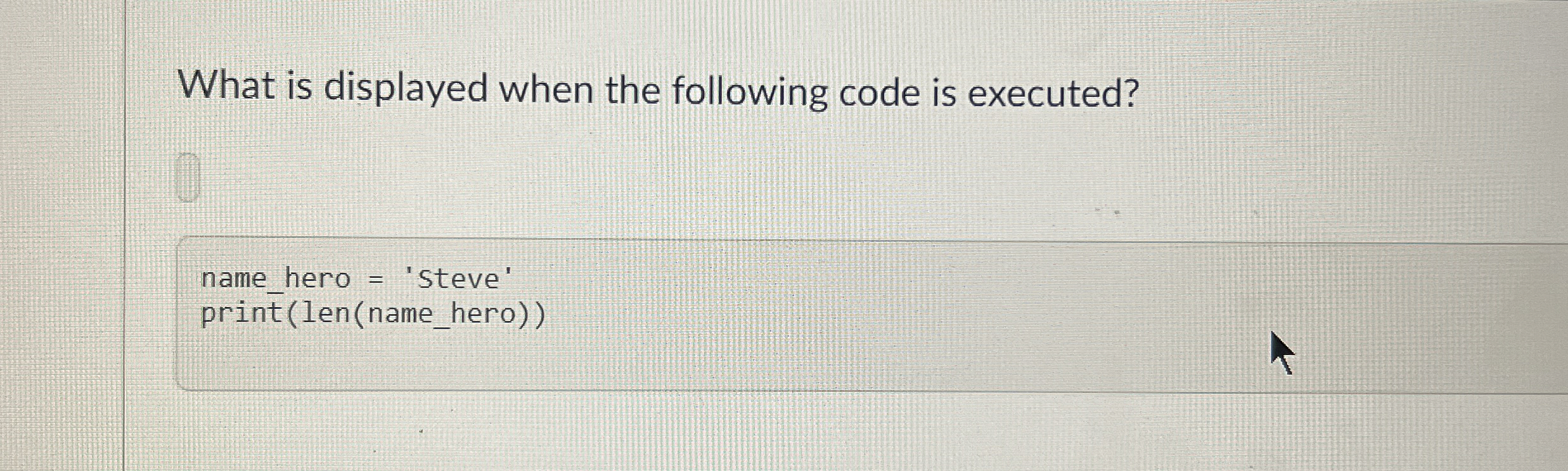 What is displayed when the following code is