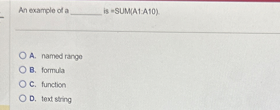 An example of a is ? S = U M ( A 1 : A 1 0 ) . A